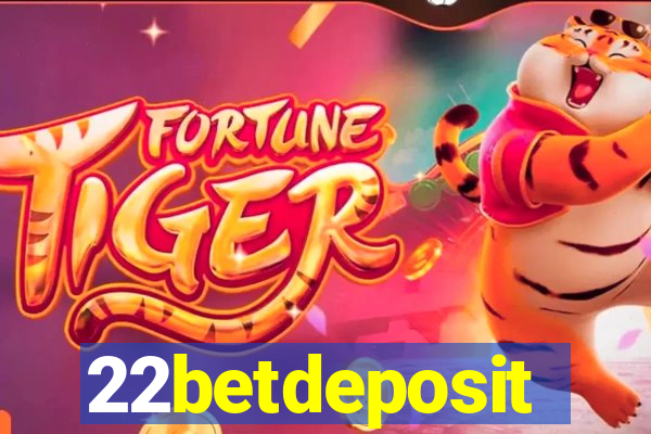 22betdeposit