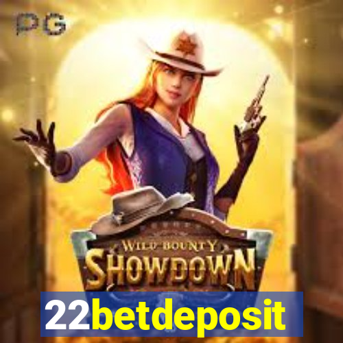 22betdeposit