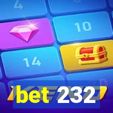 bet 232