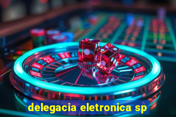 delegacia eletronica sp