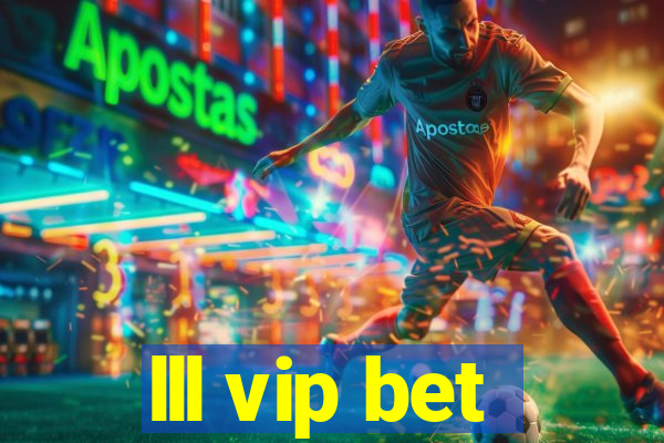 lll vip bet