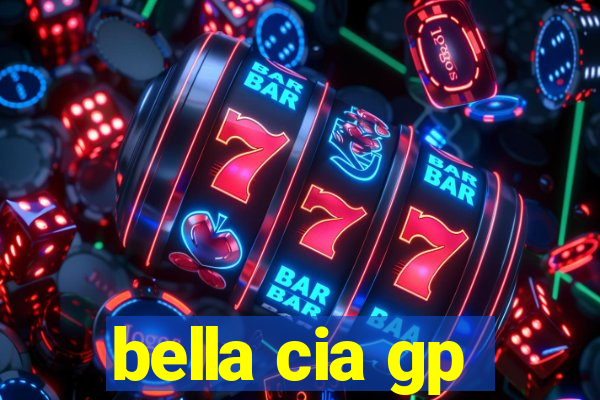 bella cia gp