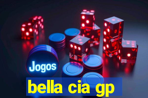 bella cia gp