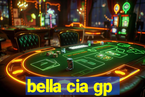 bella cia gp