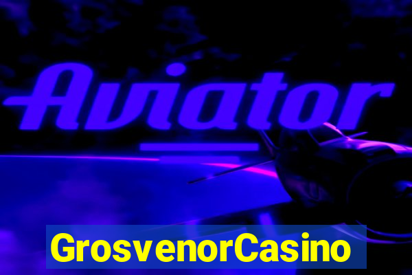 GrosvenorCasino