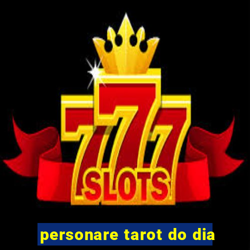 personare tarot do dia