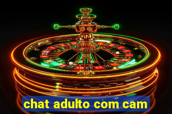 chat adulto com cam