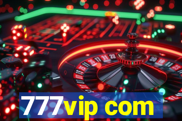 777vip com