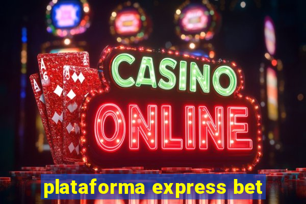 plataforma express bet