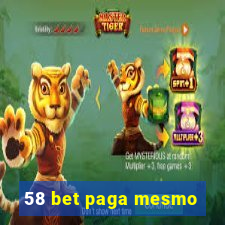 58 bet paga mesmo