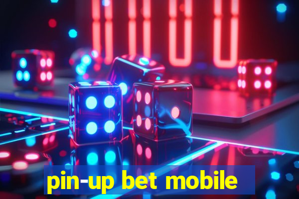 pin-up bet mobile