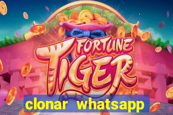 clonar whatsapp pelo email