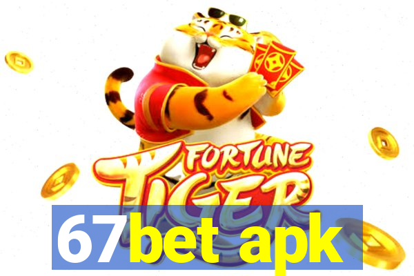 67bet apk