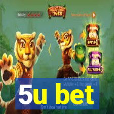 5u bet