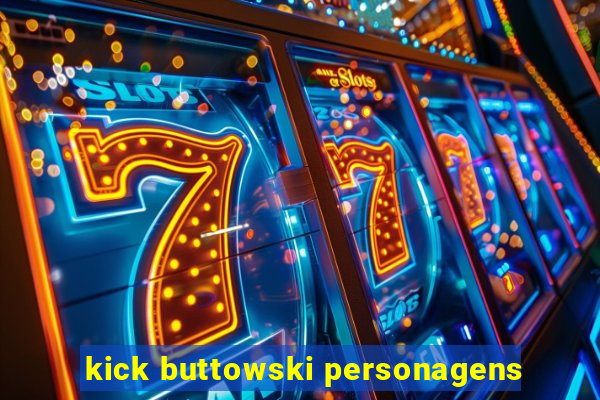 kick buttowski personagens