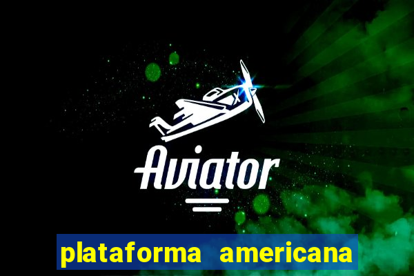 plataforma americana de jogos