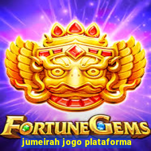 jumeirah jogo plataforma