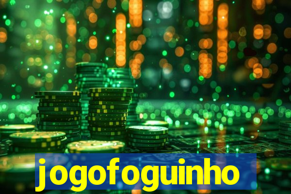 jogofoguinho