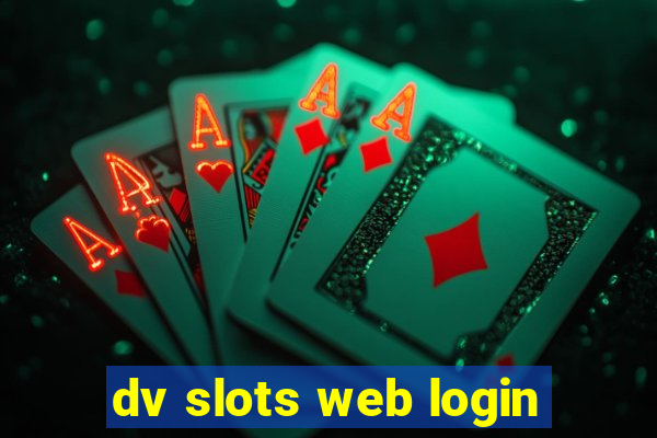 dv slots web login