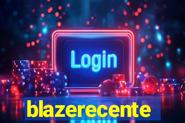 blazerecente