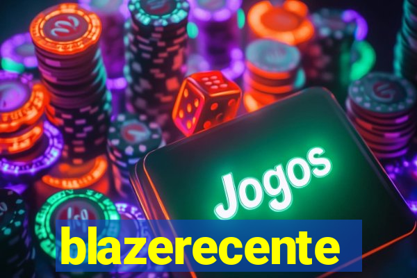 blazerecente