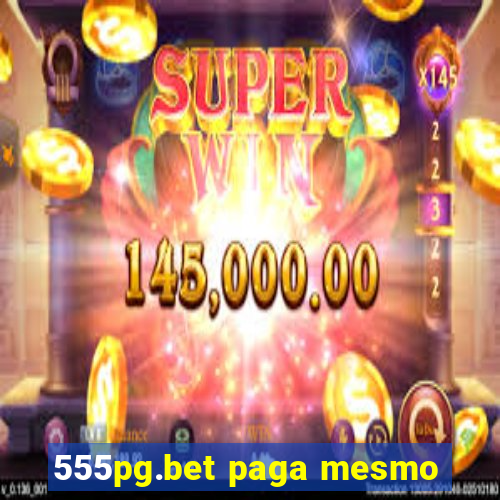 555pg.bet paga mesmo