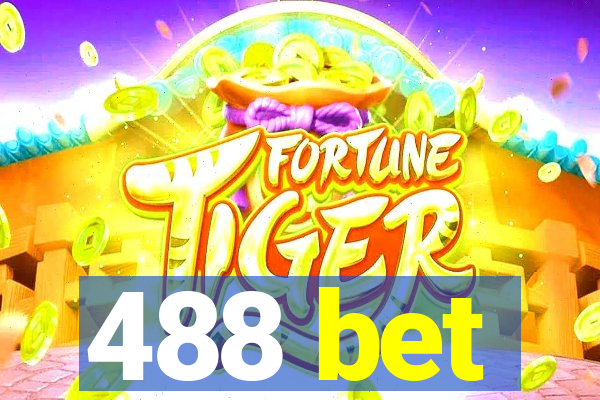 488 bet