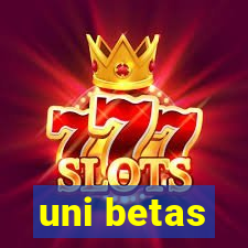 uni betas