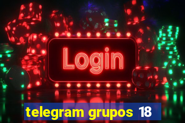 telegram grupos 18