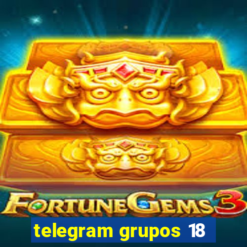 telegram grupos 18