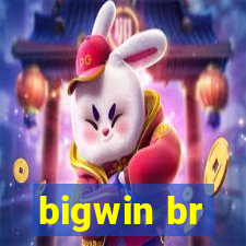 bigwin br