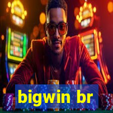 bigwin br