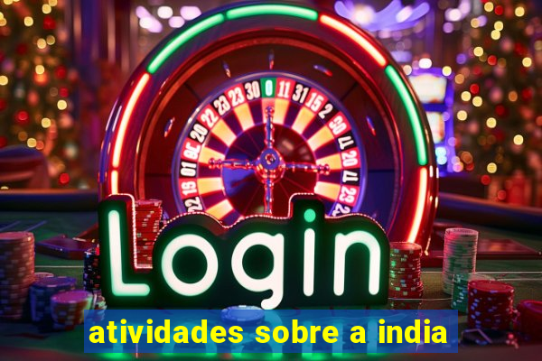 atividades sobre a india