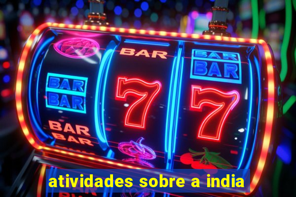 atividades sobre a india