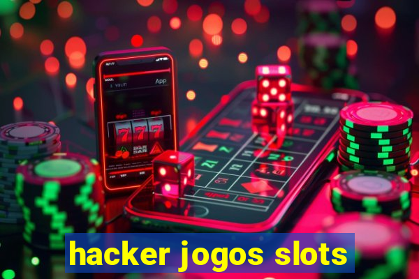 hacker jogos slots