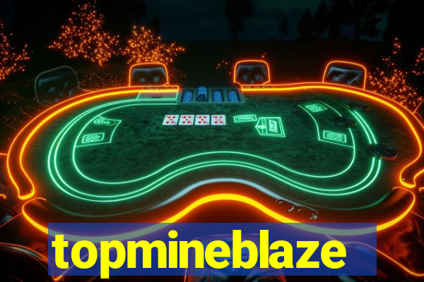 topmineblaze