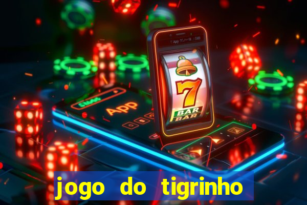 jogo do tigrinho que esta pagando agora