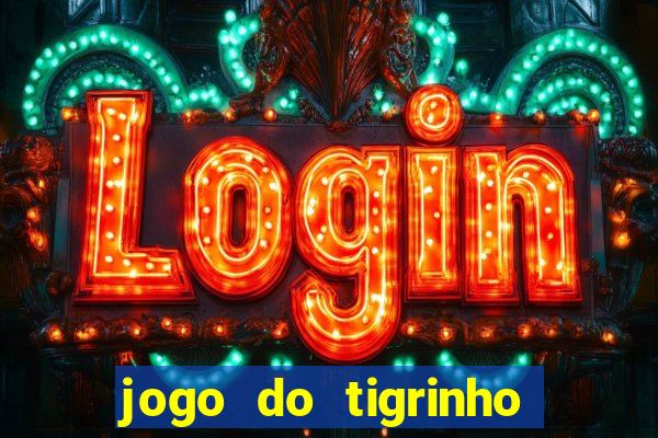 jogo do tigrinho que esta pagando agora