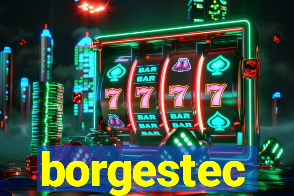 borgestec