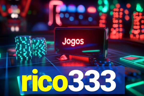 rico333