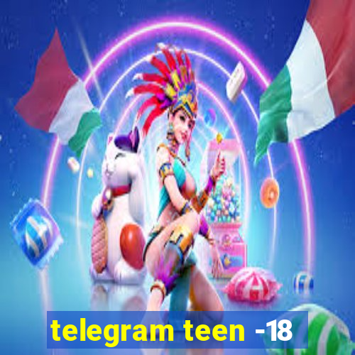 telegram teen -18