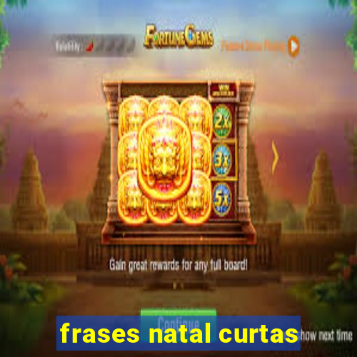 frases natal curtas