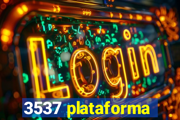 3537 plataforma