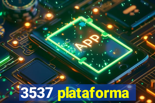 3537 plataforma