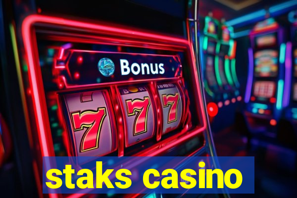 staks casino