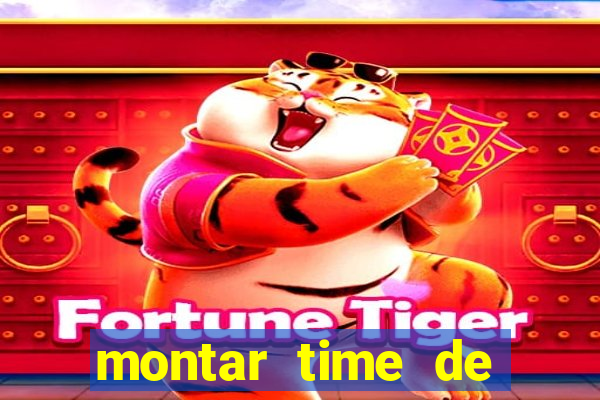 montar time de futebol online