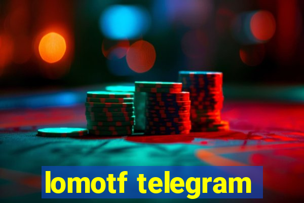 lomotf telegram