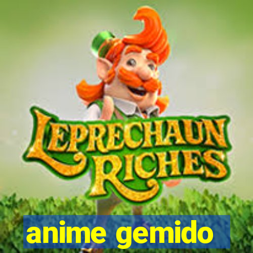 anime gemido