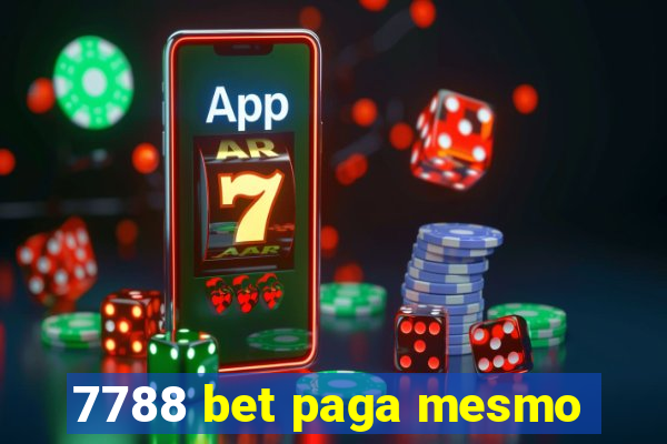 7788 bet paga mesmo