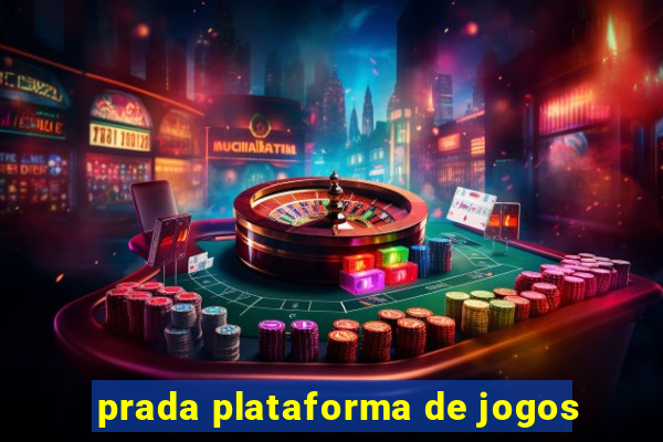 prada plataforma de jogos